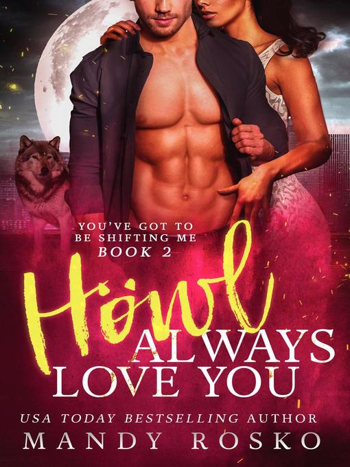 Title details for Howl Always Love You by Mandy Rosko - Available